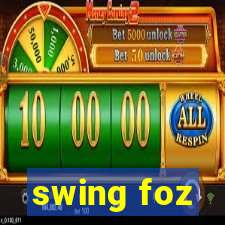 swing foz